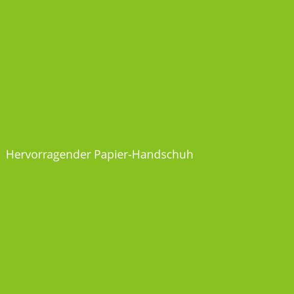 Excellent Paper Glove