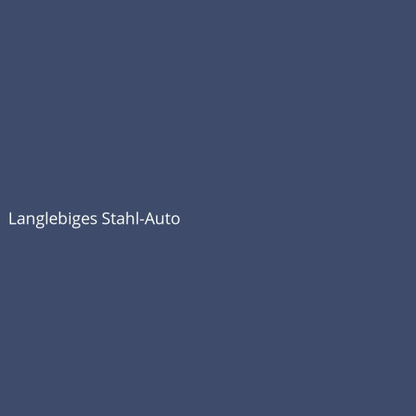 Langlebiges Stahl-Auto