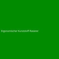 Ergonomischer Kunststoff-Rasierer