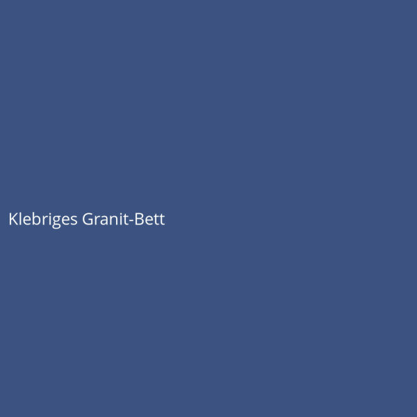 Klebriges Granit-Bett