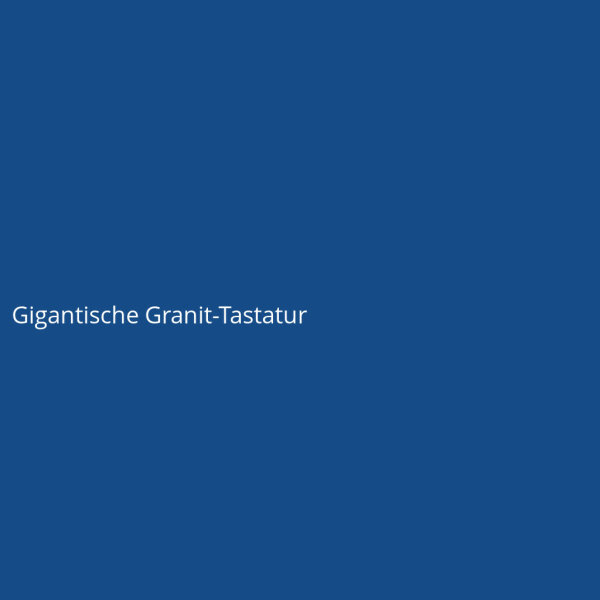 Gigantic Granite Keyboard