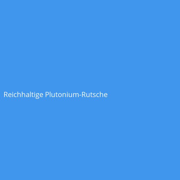 Rich Plutonium Slide