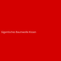 Gigantisches Baumwolle-Kissen