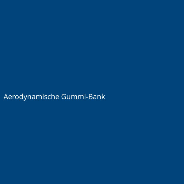 Aerodynamische Gummi-Bank