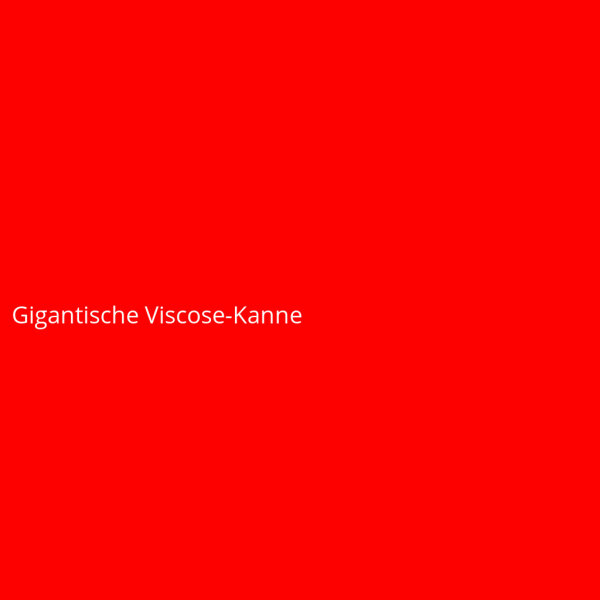 Gigantic Viscose Kettle