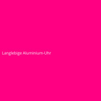 Langlebige Aluminium-Uhr