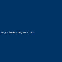 Unglaublicher Polyamid-Teller