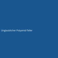 Unglaublicher Polyamid-Teller