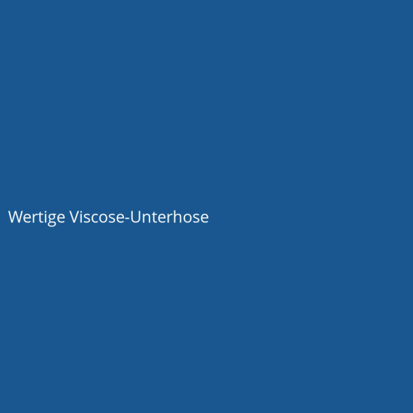 Wertige Viscose-Unterhose