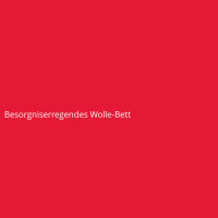 Besorgniserregendes Wolle-Bett