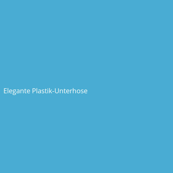 Elegant Plastic Underwear