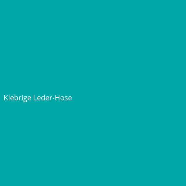 Klebrige Leder-Hose